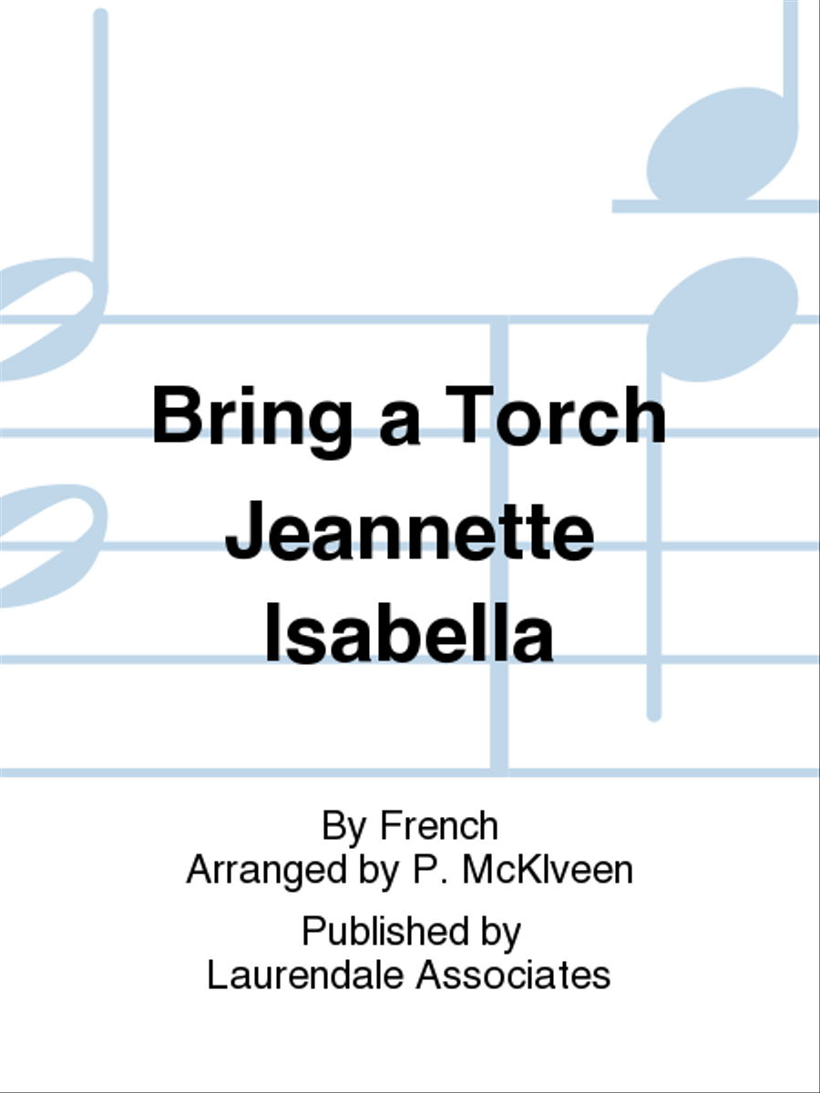 Bring a Torch Jeannette Isabella 2-Octaves scores gallery preview page 1