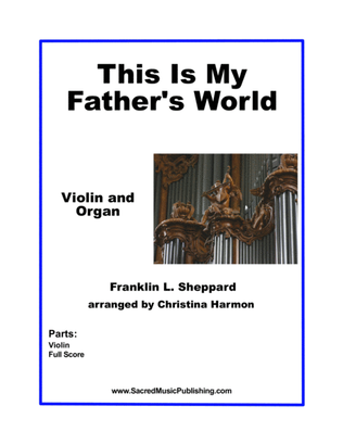 This Is My Father's World - Violin and Organ