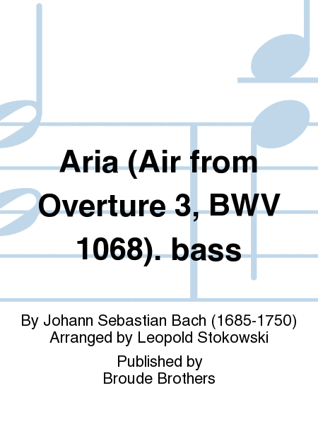Aria (Air from Overture No. 3 in D, BWV 1068), bass part