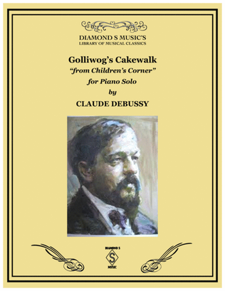 Book cover for GOLLIWOG’S CAKEWALK from The Children’s Corner Suite by CLAUSE DEBUSSY - PIANO SOLO