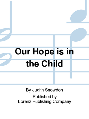 Book cover for Our Hope is in the Child