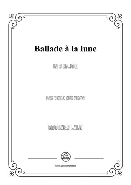 Lalo-Ballade à la lune in B Major,for Voice and Piano image number null