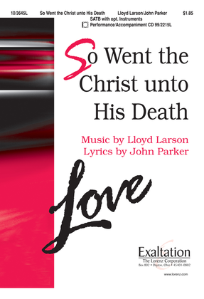 Book cover for So Went the Christ unto His Death