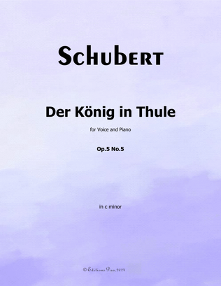 Der Konig in Thule, by Schubert, Op.5 No.5, in c minor