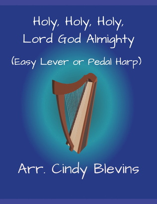 Holy, Holy, Holy, Lord God Almighty, for Easy Harp (Lap Harp Friendly}