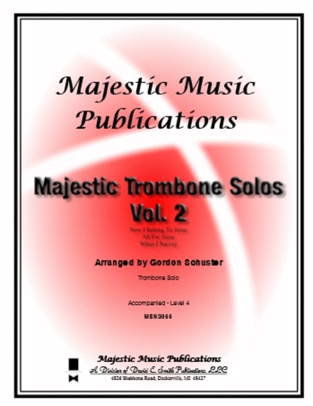 Majestic Trombone Solos, Volume 2