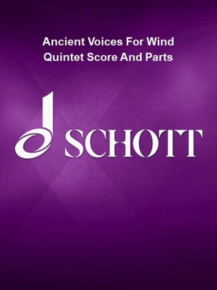 Ancient Voices For Wind Quintet Score And Parts