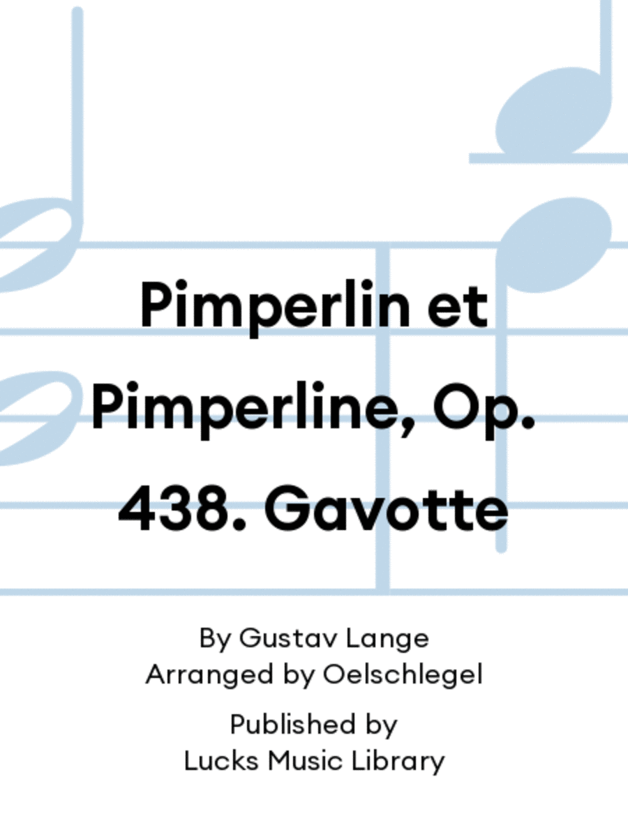 Pimperlin et Pimperline, Op. 438. Gavotte Set of Parts scores gallery preview page 1