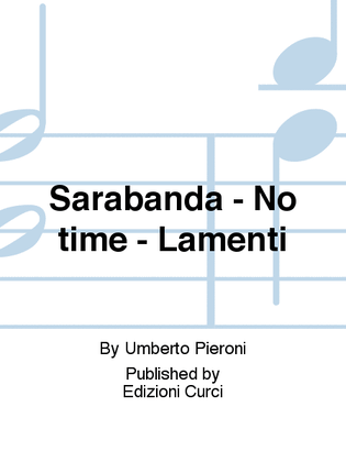 Sarabanda - No time - Lamenti