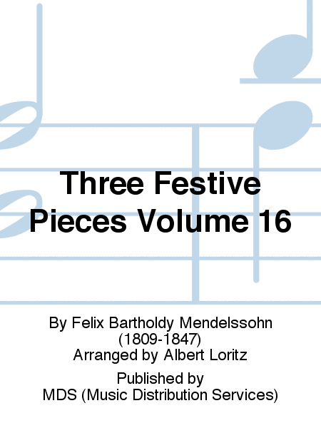 Three Festive Pieces Volume 16