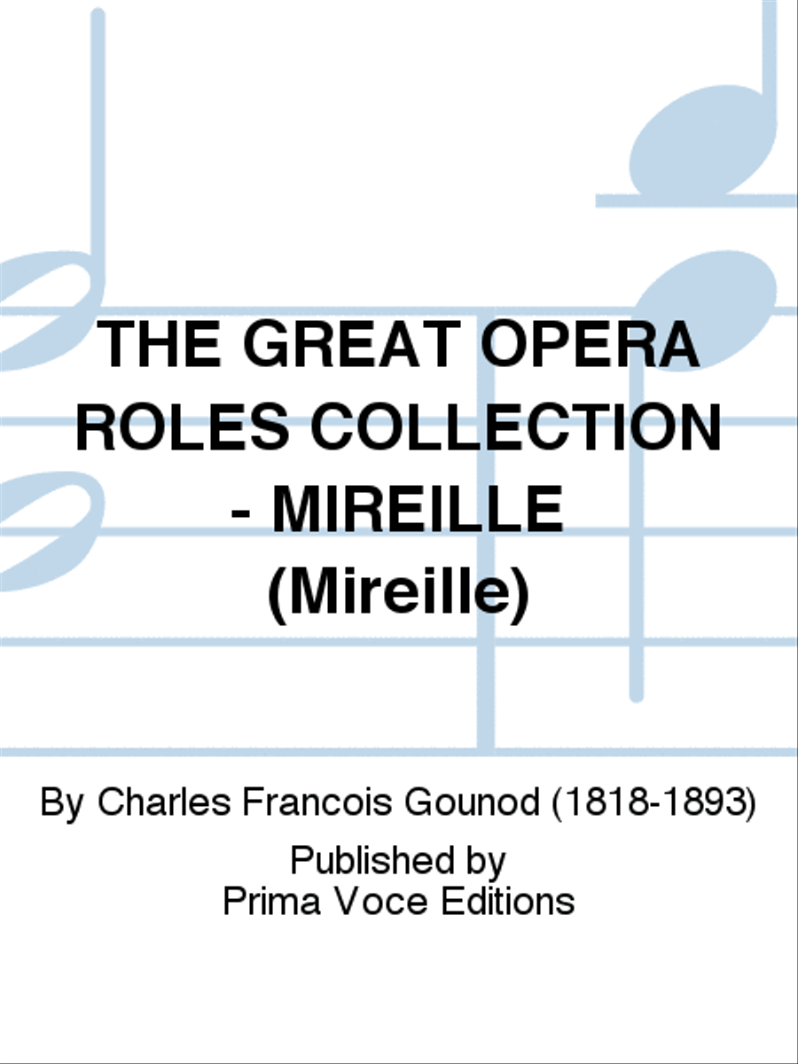 THE GREAT OPERA ROLES COLLECTION - MIREILLE (Mireille) Collection / Songbook scores gallery preview page 1