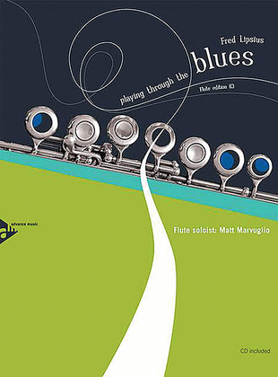 Book cover for Playing Through the Blues -- Flute Edition (C)