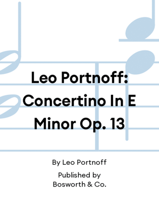 Leo Portnoff: Concertino In E Minor Op. 13