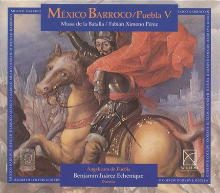 Volume 5: Baroque Mexico Puebla