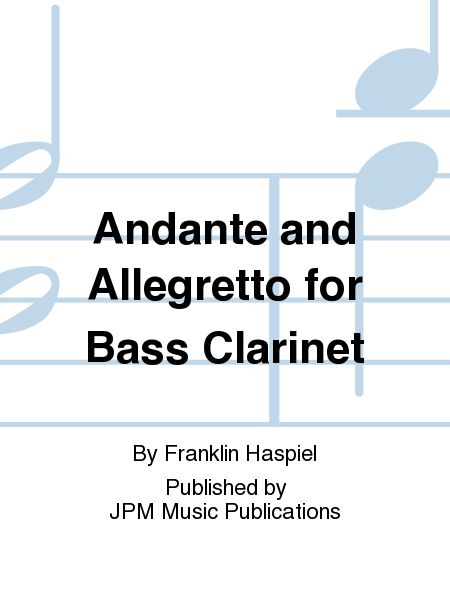 Andante and Allegretto for Bass Clarinet