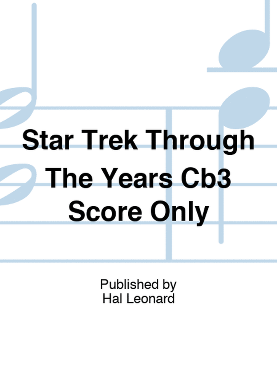 Star Trek Through The Years Cb3 Score Only