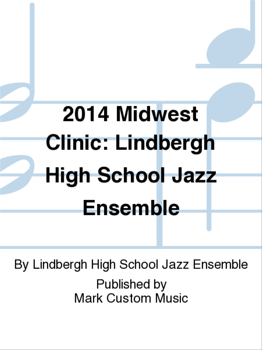 2014 Midwest Clinic: Lindbergh High School Jazz Ensemble Jazz Ensemble scores gallery preview page 1