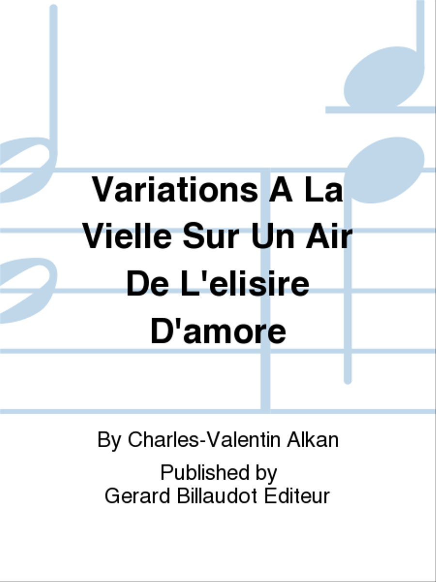 Variations A La Vielle Sur Un Air De L'Elisire D'Amore Piano Solo scores gallery preview page 1