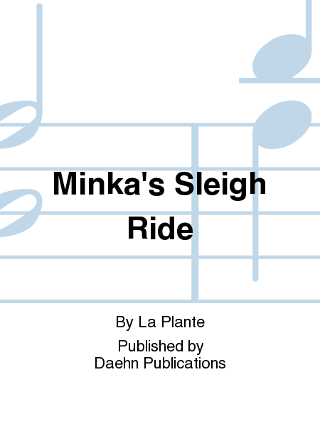 Minka's Sleigh Ride
