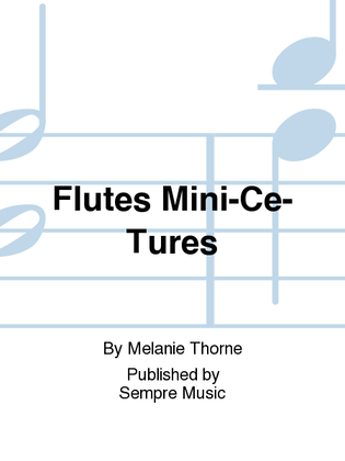 Flutes Mini-ce-tures