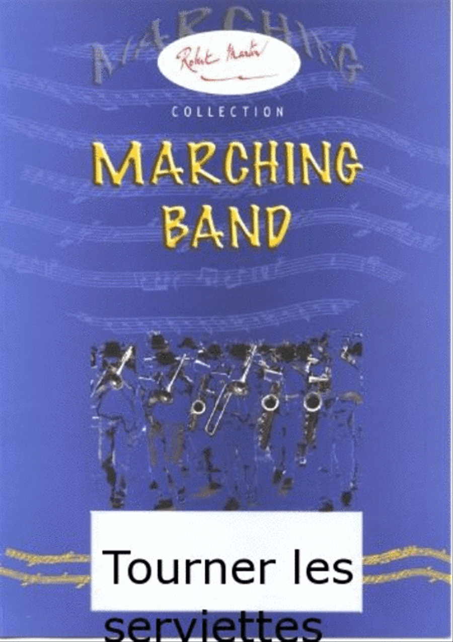 Tourner les Serviettes Tourner les Serviettes Marching Band scores gallery preview page 2