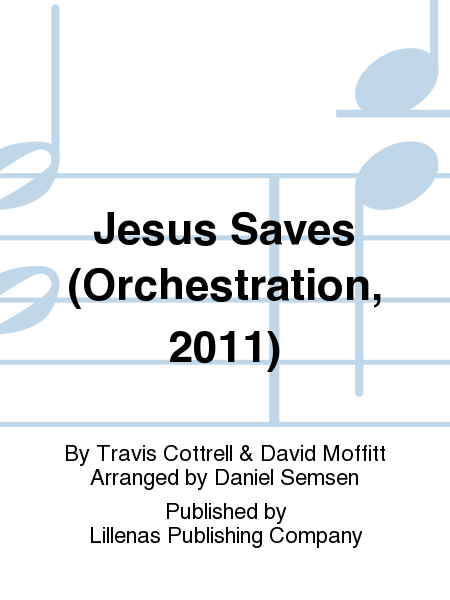 Jesus Saves (Orchestration, 2011)
