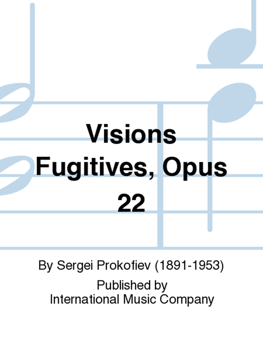 Visions Fugitives, Opus 22