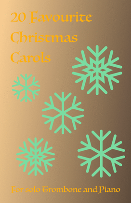 20 Favourite Christmas Carols for solo Trombone and Piano