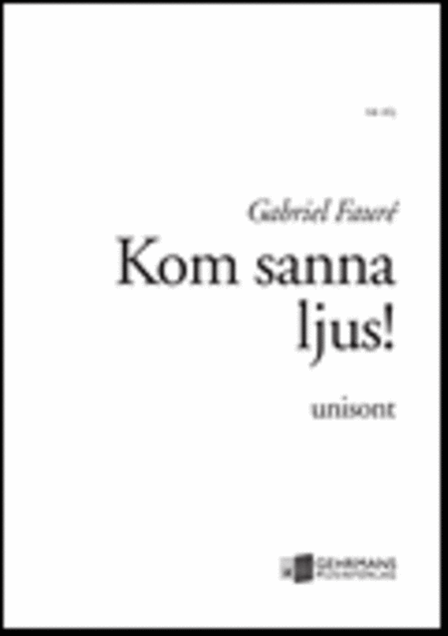 Kom sanna ljus! Kom sanna ljus! Unison Choir scores gallery preview page 1