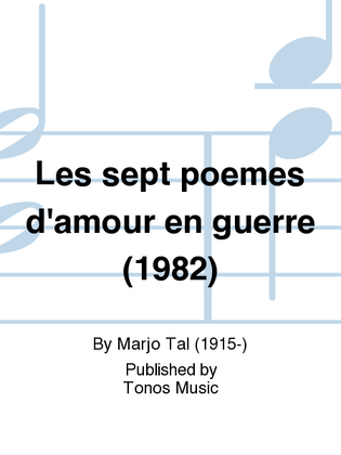 Les sept poemes d'amour en guerre (1982)