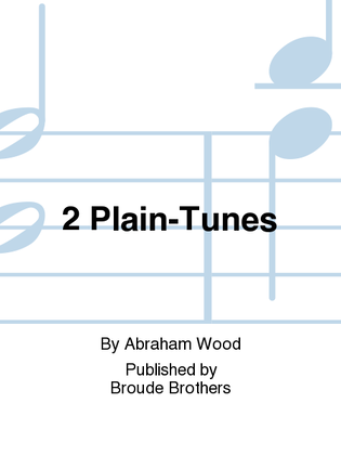 2 Plain-Tunes
