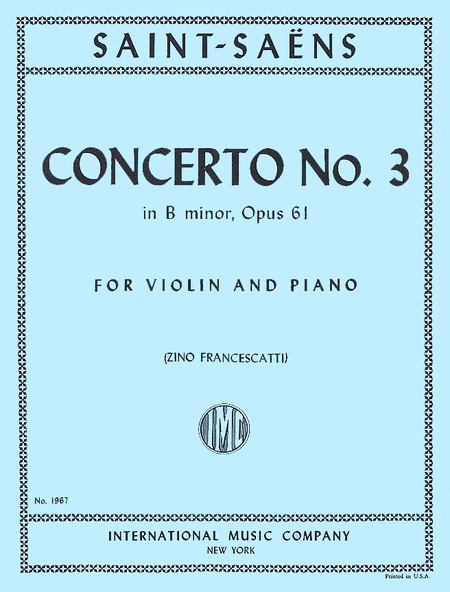 Camille Saint-Saens: Concerto No. 3 in B minor, Opus 61