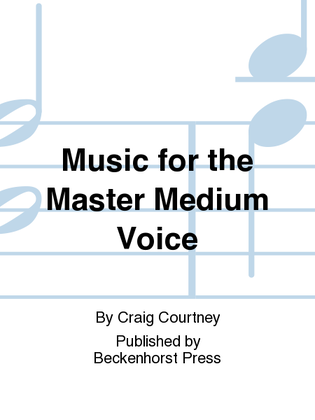 Book cover for Music for the Master Medium Voice