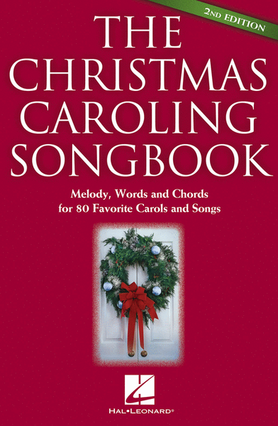 The Christmas Caroling Songbook – 2nd Edition