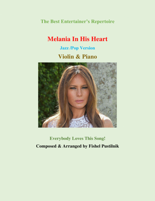 "Melania In His Heart"-Piano Background for Violin and Piano (Jazz/Pop Version)