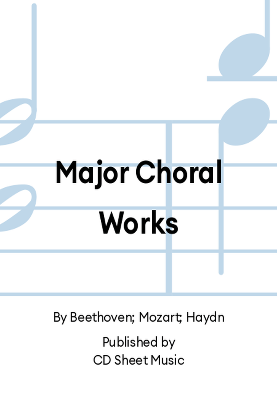 Major Choral Works Major Choral Works Choir scores gallery preview page 1