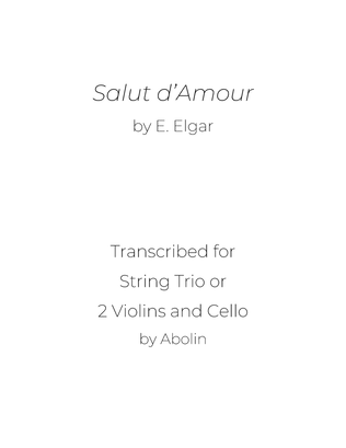 Elgar: Salut d'Amour - String Trio, or 2 Violins and Cello