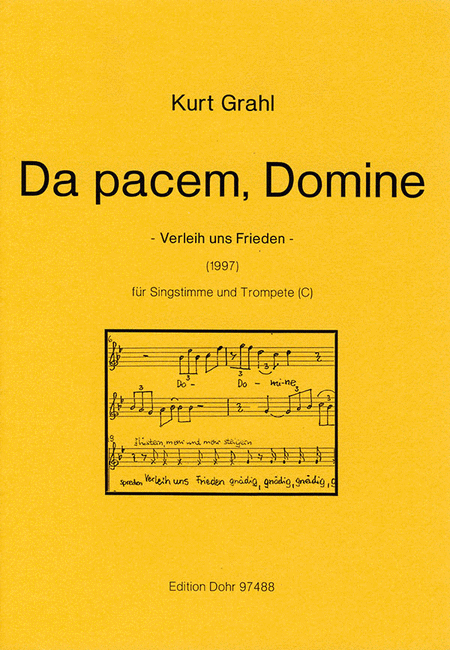 Da pacem, Domine für Singstimme und Trompete in C (1997) (Verleih uns Frieden)