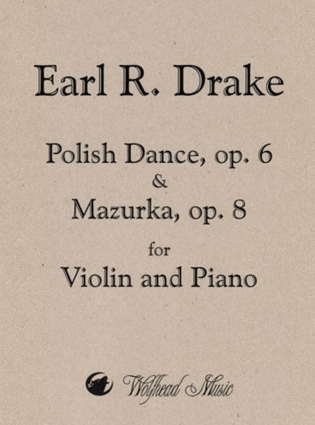 Polish Dance, op. 6 & Mazurka, op. 8