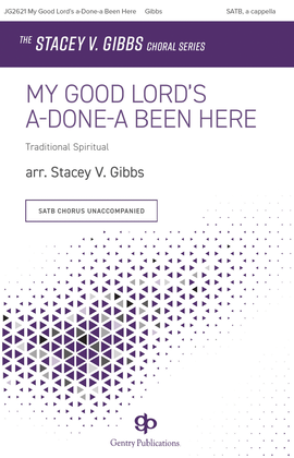Book cover for My Good Lord's a-Done-a Been Here