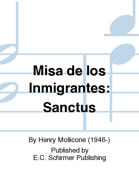 Misa de los Inmigrantes: Sanctus