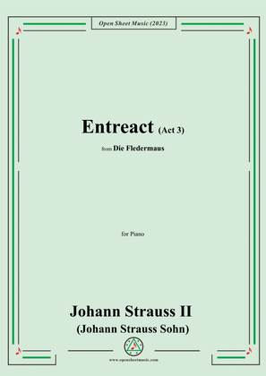 Book cover for Johann Strauss II-Entreact(Act 3,No.12),from 'Die Fledermaus',for Piano