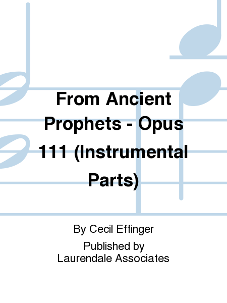 From Ancient Prophets - Opus 111 (Instrumental Parts)