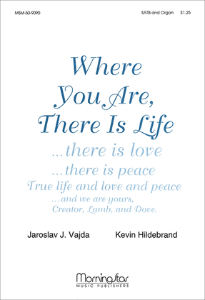 Book cover for Where You Are, There Is Life