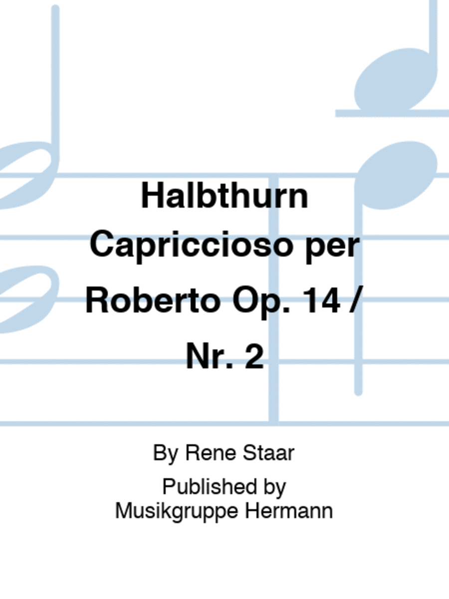 Halbthurn Capriccioso per Roberto Op. 14 / Nr. 2 Violin Solo scores gallery preview page 1