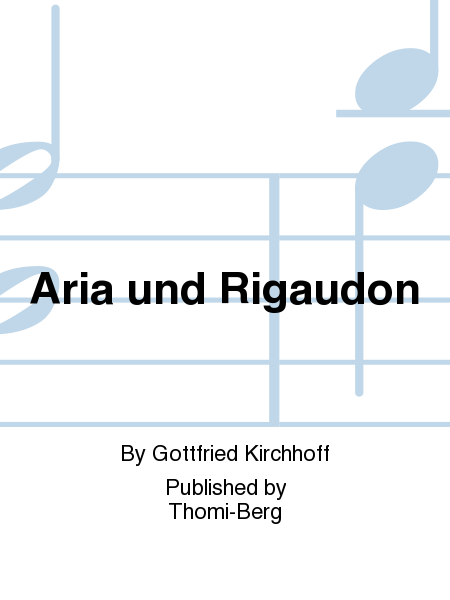Aria und Rigaudon