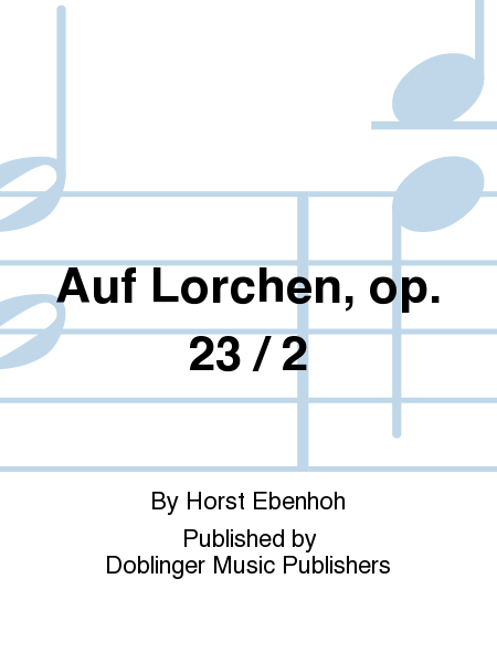 Auf Lorchen, op. 23 / 2