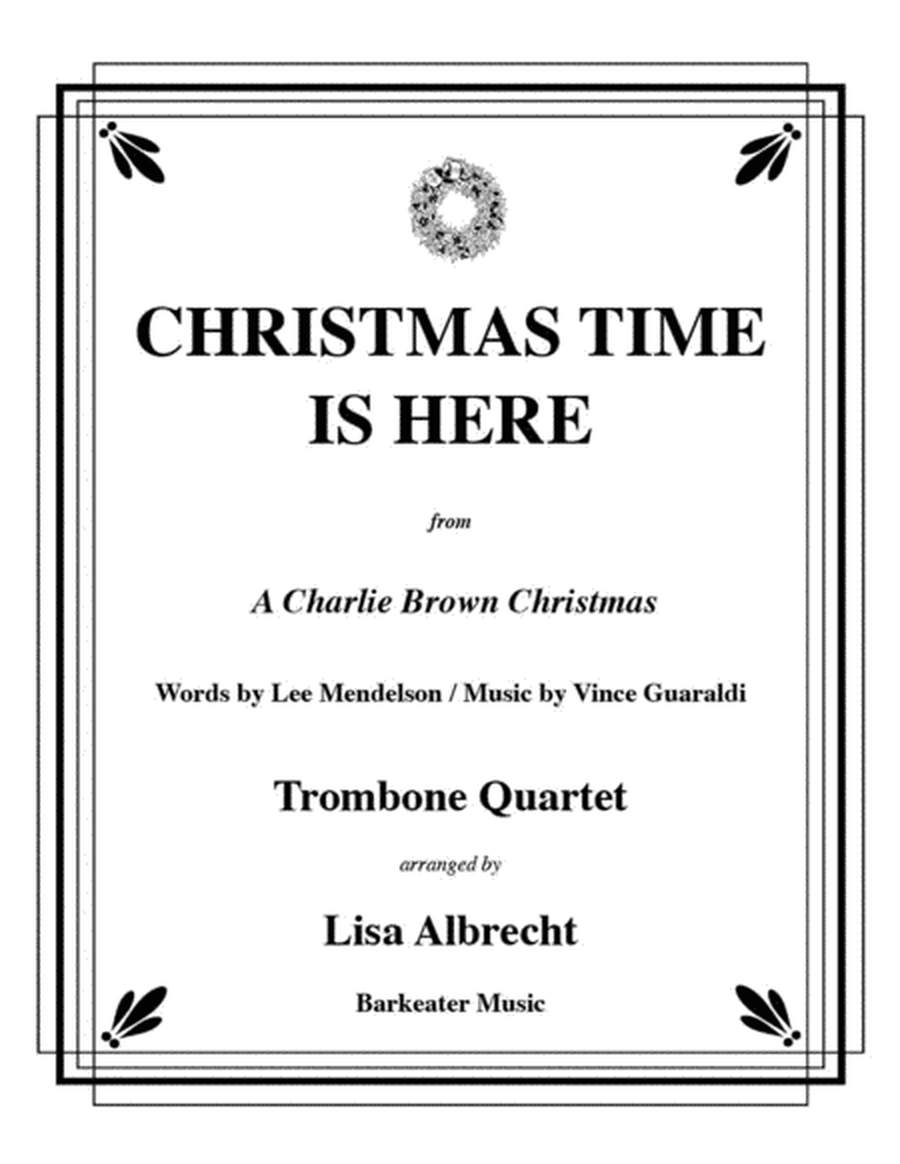 Christmas Time Is Here for Trombone Quartet