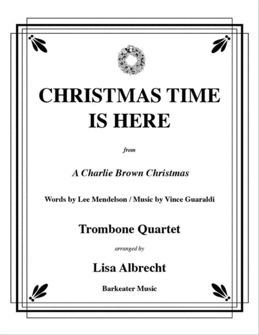 Christmas Time Is Here for Trombone Quartet Trombone Quartet scores gallery preview page 1