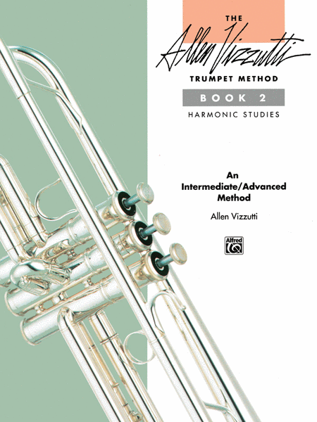 The Allen Vizzutti Trumpet Method - Book 2 (Harmonic Studies)